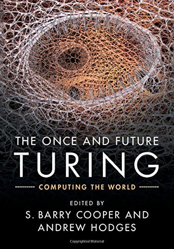 The Once and Future Turing: Computing the World, , Very Good condition, Book