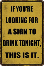 Funny Metal Bar Sign for Home Bar - If You Are Looking for a Drink Sign, Vintage