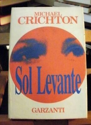 Crichton SOL LEVANTE /1°edizione / Garzanti 1992