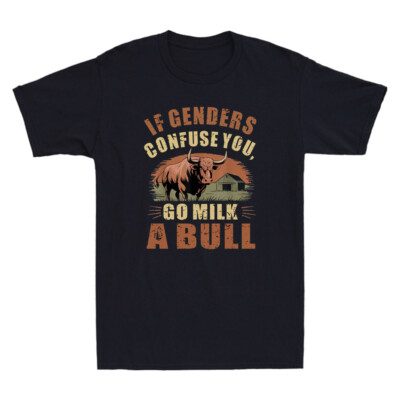 T-shirt Uomo 'If Genders Confuse You Go Milk A Bull' &ndash; Divertente Con Mucca E Citazione