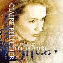 Murmures d Histoire von Claire Pelletier | CD | Zustand sehr gut