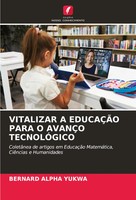 Bernard Alpha Yukwa | Vitalizar A EducaÇÃO Para O AvanÇO TecnolÓGico | Buch