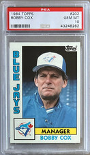 1984 TOPPS #202 MANAGER BOBBY COX HOF PSA 10 GEM MT BLUE JAYS