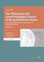 Das PhäNomen Der UnvollstäNdigen Gestalt In Der Griechischen Kunst: Untersc