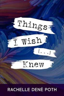 THINGS I WISH [...] KNEW by POTH, RACHELLE, DEN Paperback Self Help Business