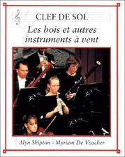 Les Bois et autres instruments à vent, Alyn Shipton et Myriam de Visscher
