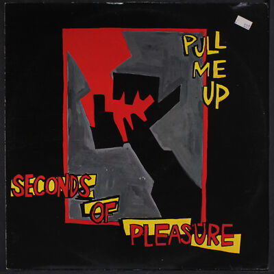 SECONDS OF PLEASURE: pull me up PALADIN 12'' Single 33 RPM