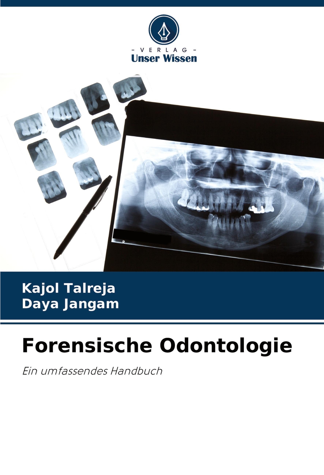 Forensische Odontologie, Kajol Talreja