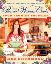 The Pioneer Woman Cooks: Food from My Frontier - Hardcover - VERY GOOD