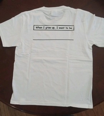  White T Shirts (Say) WHEN I GROW UP I WANT to be _Size Small Unisex KIDS Cotton