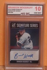 BRANDON WOODRUFF Rookie AUTO***2018 Panini DONRUSS Gem 10***BREWERS==MAD DOG