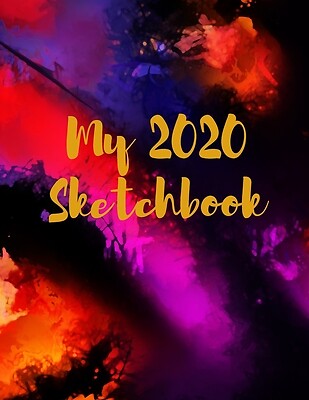 My 2020 Sketchbook: Spectacular 2020 Design! Trendy Awesome, High Quality Ske...