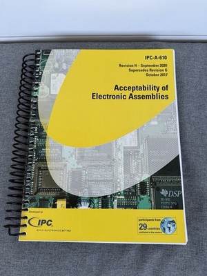 IPC-A-610H: ACCEPTABILITY OF ELECTRONIC ASSEMBLIES - Supersedes Rev G