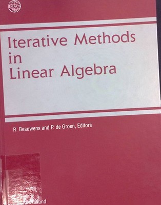Iterative Methods in Linear Algebra: Proceedings: Proceedings of the Imacs Inter