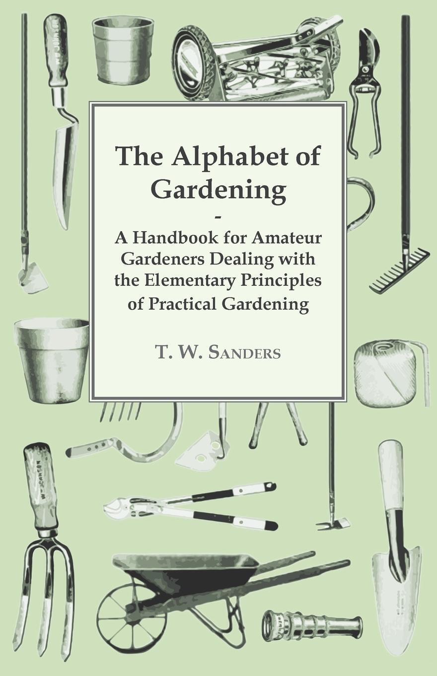 Thumbnail - The Alphabet Of Gardening - A Handbook For Amateur Gardeners Dealing
