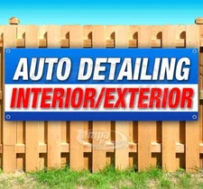 AUTO DETAILING INTERIOR EXTERIOR Advertising Vinyl Banner Flag Sign Many Sizes