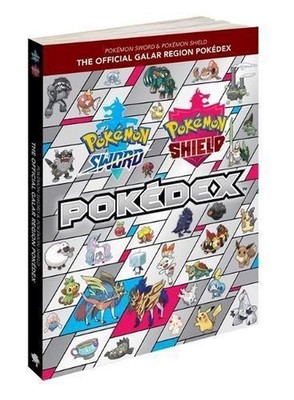 Pokmon Sword & Pokmon Shield: The Official Galar Region Pokdex by The Pok?mon Co