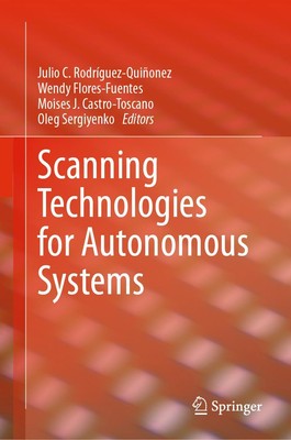 Scanning Technologies for Autonomous Systems Julio C. Rodríguez-Quiñonez