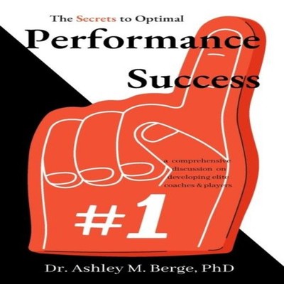 The Secrets to Optimal Performance Success a comprehensive discus