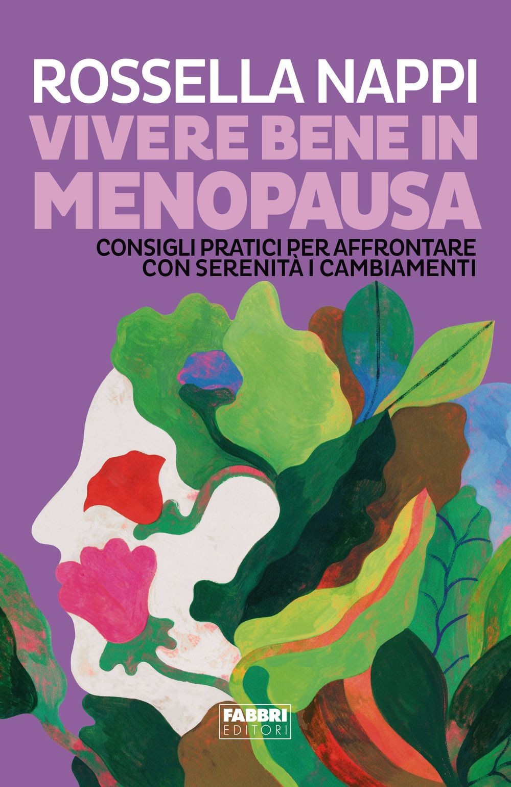 Libri Rossella Nappi - Vivere Bene In Menopausa. Consigli Pratici Per Affrontare