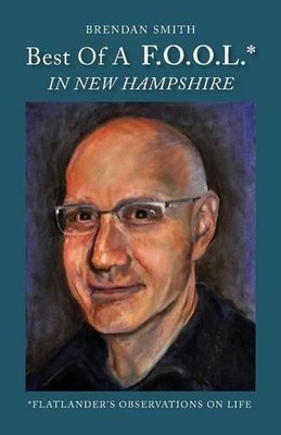 Brendan Smith Best of a F.O.O.L.* in New Hampshire (*Flatlander's  (Taschenbuch)