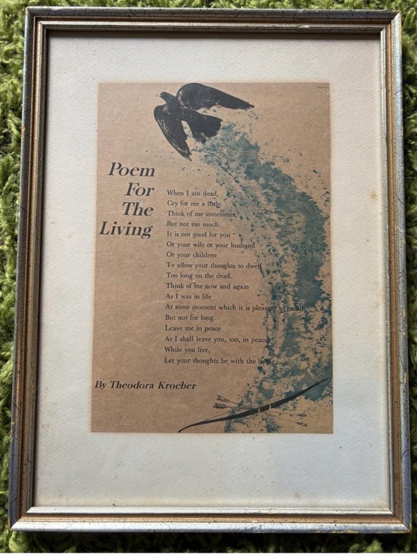 Poem for The Living by  Theodora Kroeber - Vintage And Framed