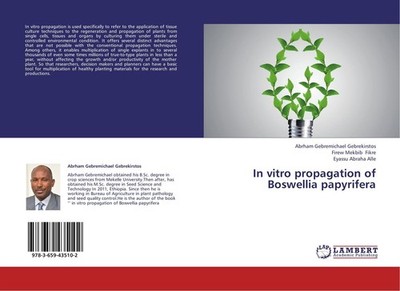 In vitro propagation of Boswellia papyrifera Eyassu Abraha Alle