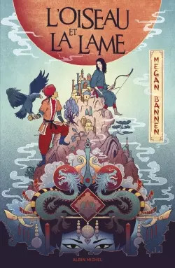 L'Oiseau et la lame, Megan Bannen et  Cécile Chartres