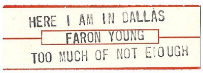 Jukebox Title Strip - Faron Young: Here I Am In Dallas / Too Much Of Not Enough