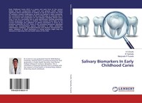 K S Sruthi (U. A.) | Salivary Biomarkers In Early Childhood Caries | Taschenbuch