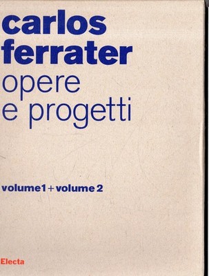 Carlos Ferrater. Werke und Projekte (Band1+Band2)