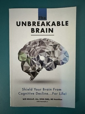 The Unbreakable Brain by Will Mitchell Paperback  First Printing 2015