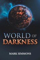 Mark Simmons | World Of Darkness | Taschenbuch | Englisch (2017) | Xlibris