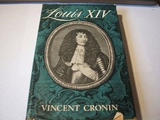 LOUIS XIV By Vincent. Cronin - Hardcover *Excellent Condition*