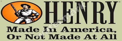 Henry Made In America or Not Made   Metal Sign 6'' x 18'' or 8'' x 24''