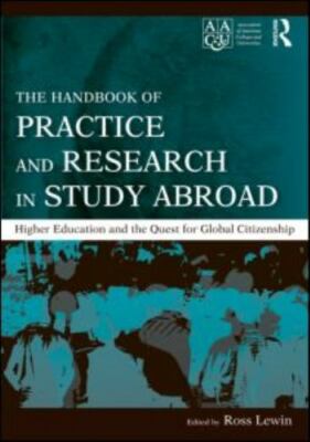 The Handbook of Practice and Research in Study Abroad: Higher Education and the