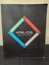 HTML and CSS Design and Build Websites by Jon Duckett 2011 Paperback..2B