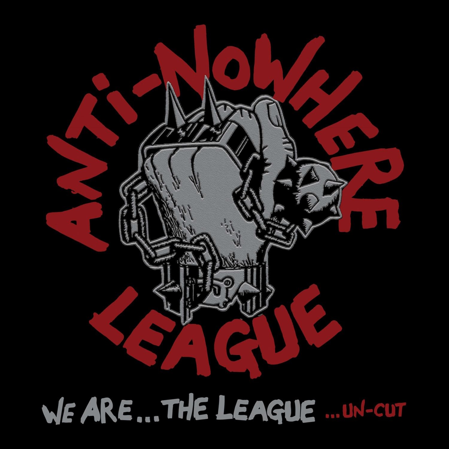 The Anti-Nowhere League We Are the League...Un-Cut (Vinyl LP)
