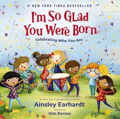 I'm So Glad You Were Born | Ainsley Earhardt | englisch