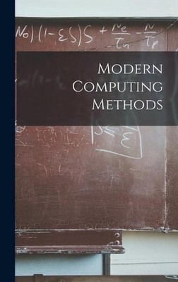 Modern Computing Methods by Anonymous Hardcover Book