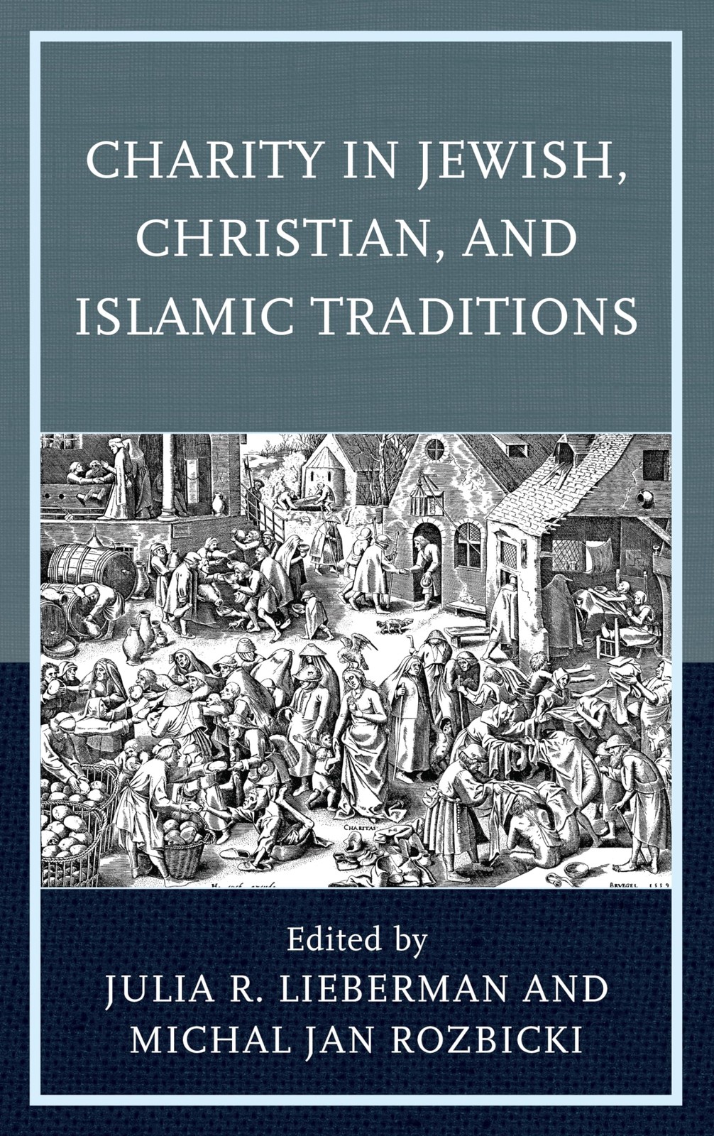Charity in Jewish, Christian, and Islamic Traditions (paperback)