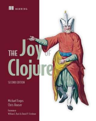 The Joy of Clojure by Michael Fogus: Used