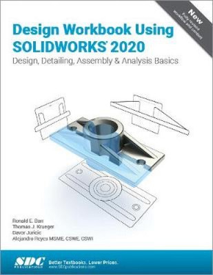Design Workbook Using Solidworks 2020 by Barr, Ronald