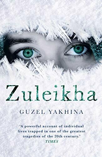 Zuleikha (Fiction in Translation) By Guzel Yakhina