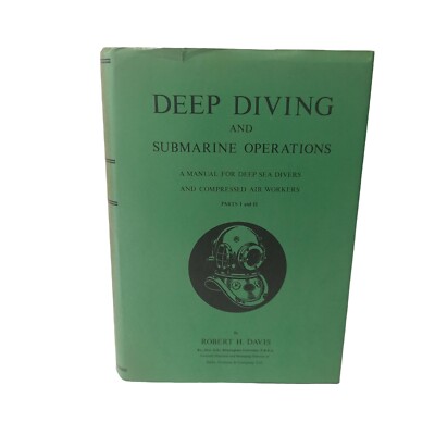 Deep Diving & Submarine Operations Guide Manual Book by Robert Davis  Hardcover