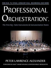 Professional Orchestration Vol - Paperback, by Alexander Peter Lawrence - Good