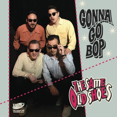 The Same Old Shoes Gonna Go Bop (Lim.Ed.) (Vinyl)