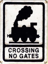 Crossing no gates, 30x40cm metal wall sign, railway train reproduction road sign