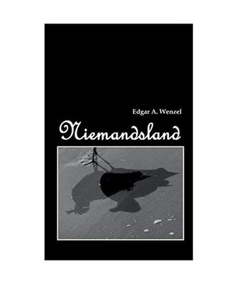 Niemandsland, Wenzel, Edgar A.
