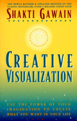 Creative Visualization: Use the Power of Your Imagination to Create  - VERY GOOD